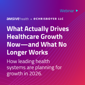 Pink and purple gradient graphic promoting a webinar titled What Actually Drives Healthcare Growth Now and What No Longer Works, with subtext about how leading health systems are planning for growth in 2026.