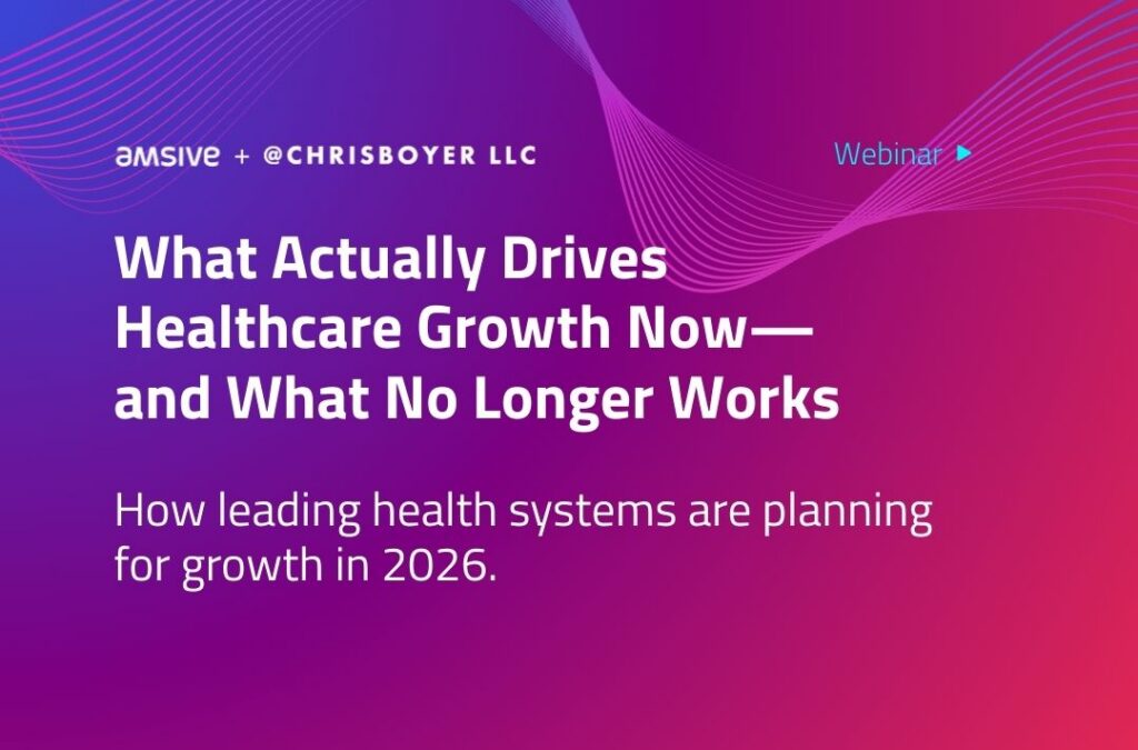 Pink and purple gradient graphic promoting a webinar titled What Actually Drives Healthcare Growth Now and What No Longer Works, with subtext about how leading health systems are planning for growth in 2026.