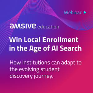 Pink and purple gradient webinar graphic for Amsive Education titled Win Local Enrollment in the Age of AI Search, with supporting text about how institutions are adapting to the evolving student discovery journey.