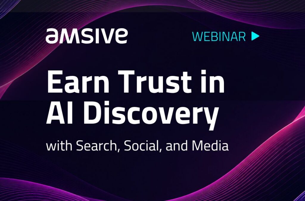 Dark purple Amsive webinar graphic with flowing pink and purple wave accents and the title Earn Trust in AI Discovery with Search, Social, and Media.